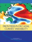 Frontiers in Decadal Climate Variability : Proceedings of a Workshop - eBook
