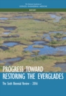 Progress Toward Restoring the Everglades : The Sixth Biennial Review - 2016 - eBook