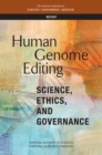 Human Genome Editing : Science, Ethics, and Governance - eBook