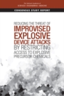 Reducing the Threat of Improvised Explosive Device Attacks by Restricting Access to Explosive Precursor Chemicals - eBook