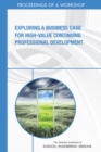 Exploring a Business Case for High-Value Continuing Professional Development : Proceedings of a Workshop - eBook