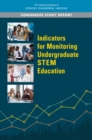 Indicators for Monitoring Undergraduate STEM Education - eBook