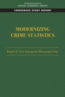 Modernizing Crime Statistics: Report 2 : New Systems for Measuring Crime - eBook