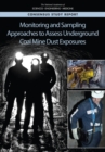Monitoring and Sampling Approaches to Assess Underground Coal Mine Dust Exposures - eBook