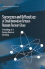 Successes and Difficulties of Small Innovative Firms in Russian Nuclear Cities : Proceedings of a Russian-American Workshop - eBook