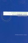 Human Interactions with the Carbon Cycle : Summary of a Workshop - eBook