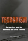 Terrorism : Perspectives from the Behavioral and Social Sciences - eBook