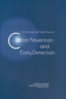 Fulfilling the Potential of Cancer Prevention and Early Detection - eBook