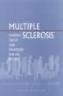 Multiple Sclerosis : Current Status and Strategies for the Future - eBook