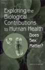 Exploring the Biological Contributions to Human Health : Does Sex Matter? - eBook