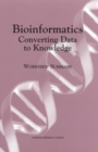 Bioinformatics: Converting Data to Knowledge : Workshop Summary - eBook