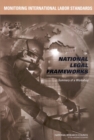 Monitoring International Labor Standards : National Legal Frameworks: Summary of a Workshop - eBook