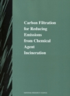 Carbon Filtration for Reducing Emissions from Chemical Agent Incineration - eBook