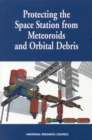 Protecting the Space Station from Meteoroids and Orbital Debris - eBook