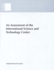 An Assessment of the International Science and Technology Center : Redirecting Expertise in Weapons of Mass Destruction in the Former Soviet Union - eBook