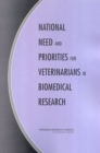 National Need and Priorities for Veterinarians in Biomedical Research - eBook