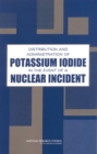 Distribution and Administration of Potassium Iodide in the Event of a Nuclear Incident - eBook
