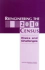 Reengineering the 2010 Census : Risks and Challenges - eBook