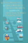 Setting Priorities for Large Research Facility Projects Supported by the National Science Foundation - eBook