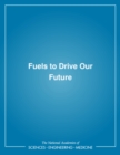 Fuels to Drive Our Future - eBook