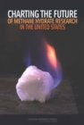 Charting the Future of Methane Hydrate Research in the United States - eBook