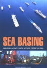 Sea Basing : Ensuring Joint Force Access from the Sea - eBook