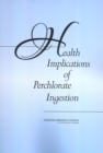 Health Implications of Perchlorate Ingestion - eBook