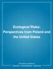 Ecological Risks : Perspectives from Poland and the United States - eBook