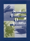 Statistics, Testing, and Defense Acquisition : Background Papers - eBook