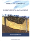 Barrier Technologies for Environmental Management : Summary of a Workshop - eBook