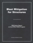 Blast Mitigation for Structures : 1999 Status Report on the DTRA/TSWG Program - eBook