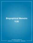 Biographical Memoirs : Volume 66 - eBook