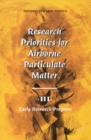 Research Priorities for Airborne Particulate Matter : III. Early Research Progress - eBook