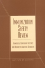 Immunization Safety Review : Thimerosal-Containing Vaccines and Neurodevelopmental Disorders - eBook