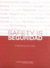 Safety is Seguridad : A Workshop Summary - eBook