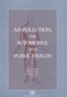 Air Pollution, the Automobile, and Public Health - eBook