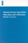 Human Factors Specialists'Education and Utilization : Results of a Survey - eBook