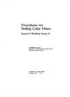 Procedures for Testing Color Vision : Report of Working Group 41 - eBook