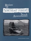 Review of Northeast Fishery Stock Assessments - eBook