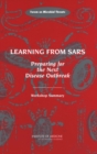 Learning from SARS : Preparing for the Next Disease Outbreak: Workshop Summary - eBook
