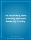 The Second Fifty Years : Promoting Health and Preventing Disability - eBook