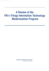 A Review of the FBI's Trilogy Information Technology Modernization Program - eBook