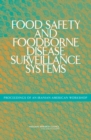 Food Safety and Foodborne Disease Surveillance Systems : Proceedings of an Iranian-American Workshop - eBook