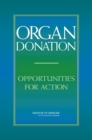 Organ Donation : Opportunities for Action - eBook