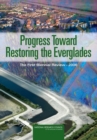 Progress Toward Restoring the Everglades : The First Biennial Review, 2006 - eBook