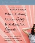 When Making Others Happy Is Making You Miserable Bible Study Guide plus Streaming Video : How to Break the Pattern of People Pleasing and Confidently Live Your Life - eBook