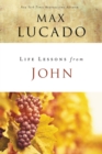 Life Lessons from John : When God Became Man - eBook