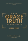 NASB, The Grace and Truth Study Bible (Trustworthy and Practical Insights), Large Print, Hardcover, Green, Red Letter, 1995 Text, Comfort Print - Book