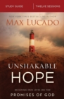 Unshakable Hope Study Guide : Building Our Lives on the Promises of God - Book
