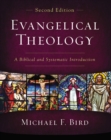 Evangelical Theology, Second Edition : A Biblical and Systematic Introduction - eBook
